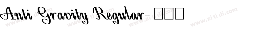Anti Gravity Regular字体转换